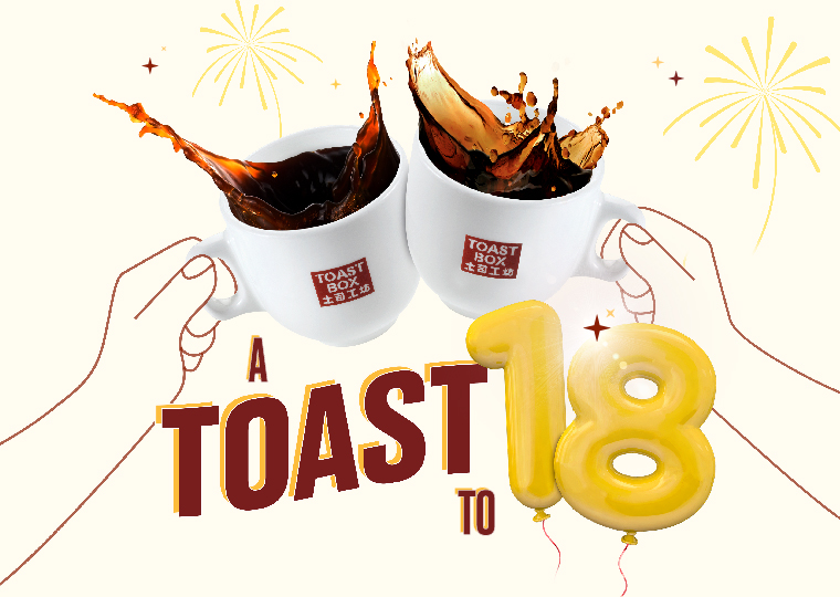 Celebrate Toast Box's 18th Anniversary!
